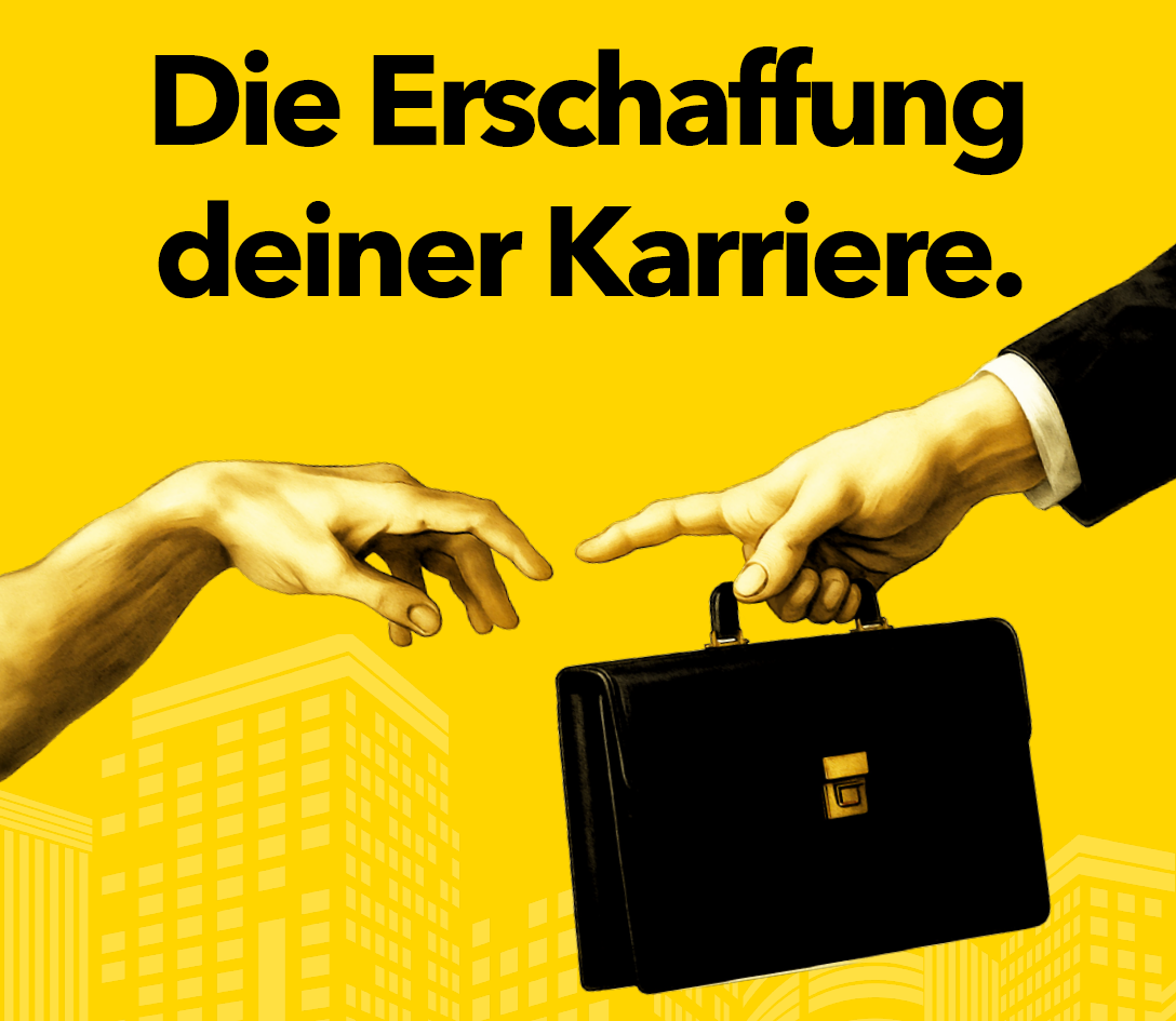 Die Erschaffung deiner Karriere 