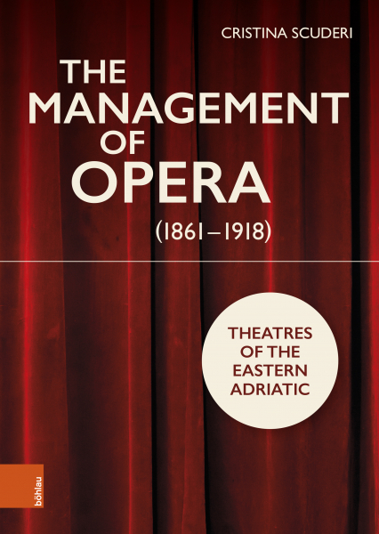 Book cover The Management of Opera ©Böhlau Verlag