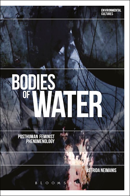 Astrida Neimanis' Bodies of Water book cover ©Bloomsbury Publishing - Bloomsbury Academic