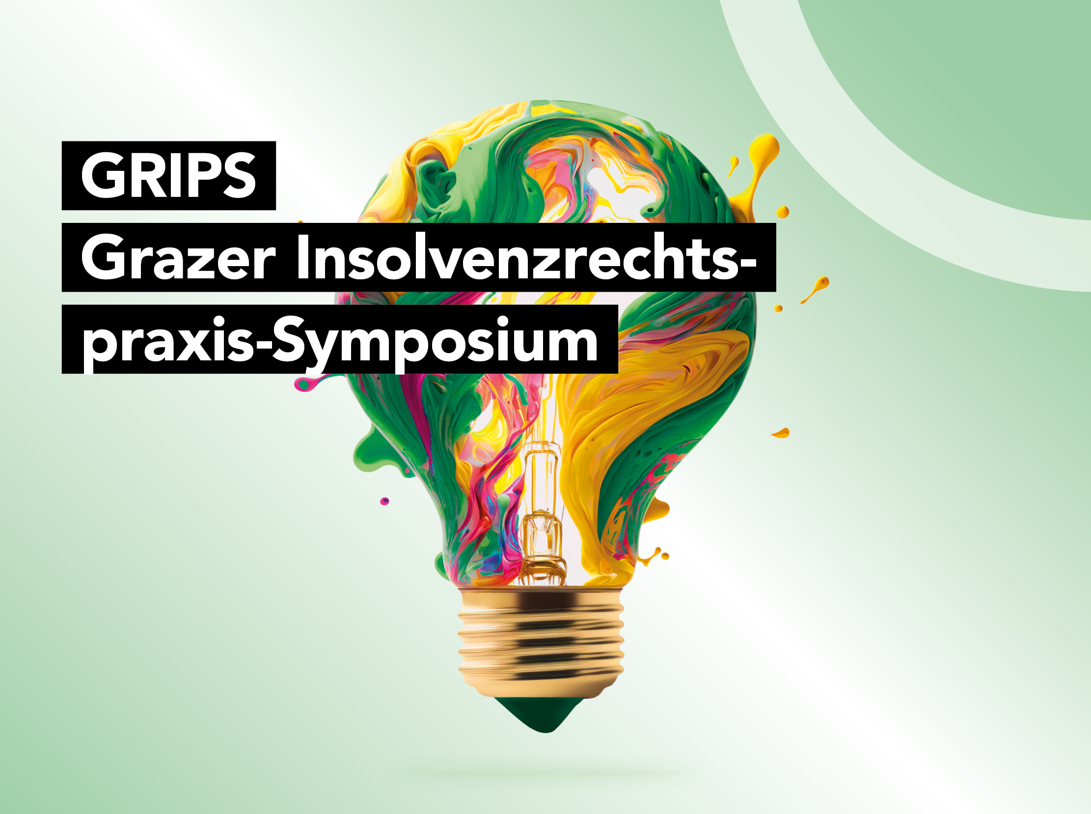 GRIPS - Grazer Insolvenzrechtspraxis-Symposium 