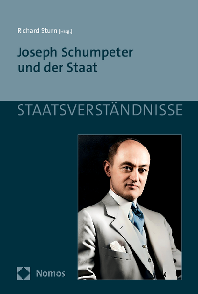 Joseph Schumpeter und der Staat ©Nomos Verlag