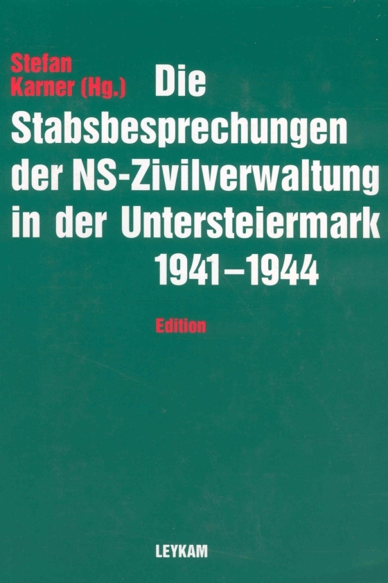 Buch die Stabsbesprechungen der NS-Zivilverwaltung Untersteiermark ©Leykam