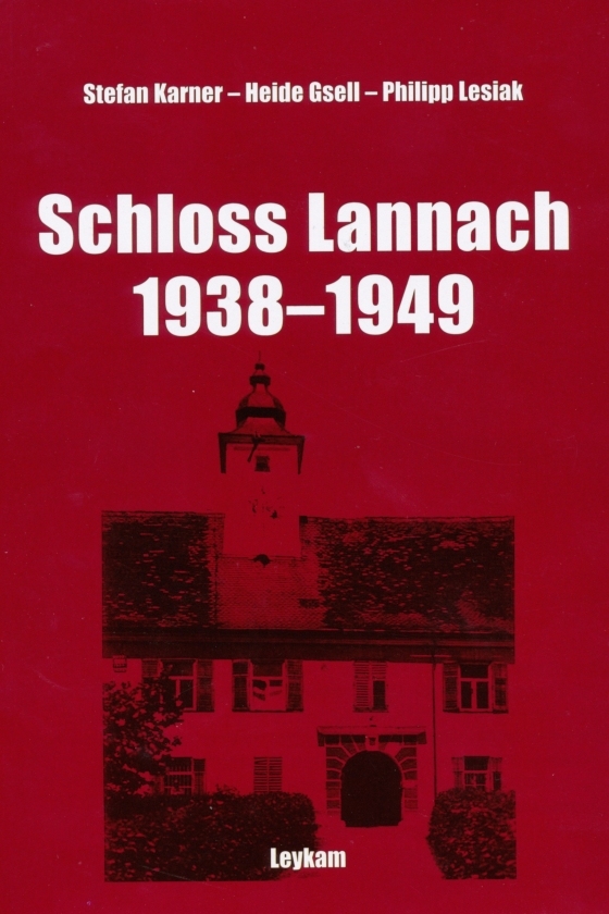 Buch Schloss Lannach 1938 bis 1949 ©Leykam