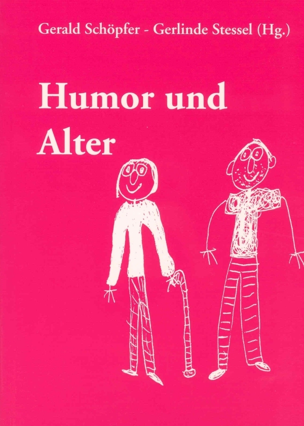 Buch Humor und Alter ©Uni Graz/ Institut für Wirtschafts-, Sozial- und Unternehmensgeschichte