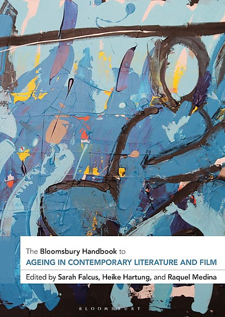 Buchcover symbolisiert Publikationen am Institut für Slawistik ©https://www.bloomsbury.com/us/bloomsbury-handbook-to-ageing-in-contemporary-literature-and-film-9781350204348/
