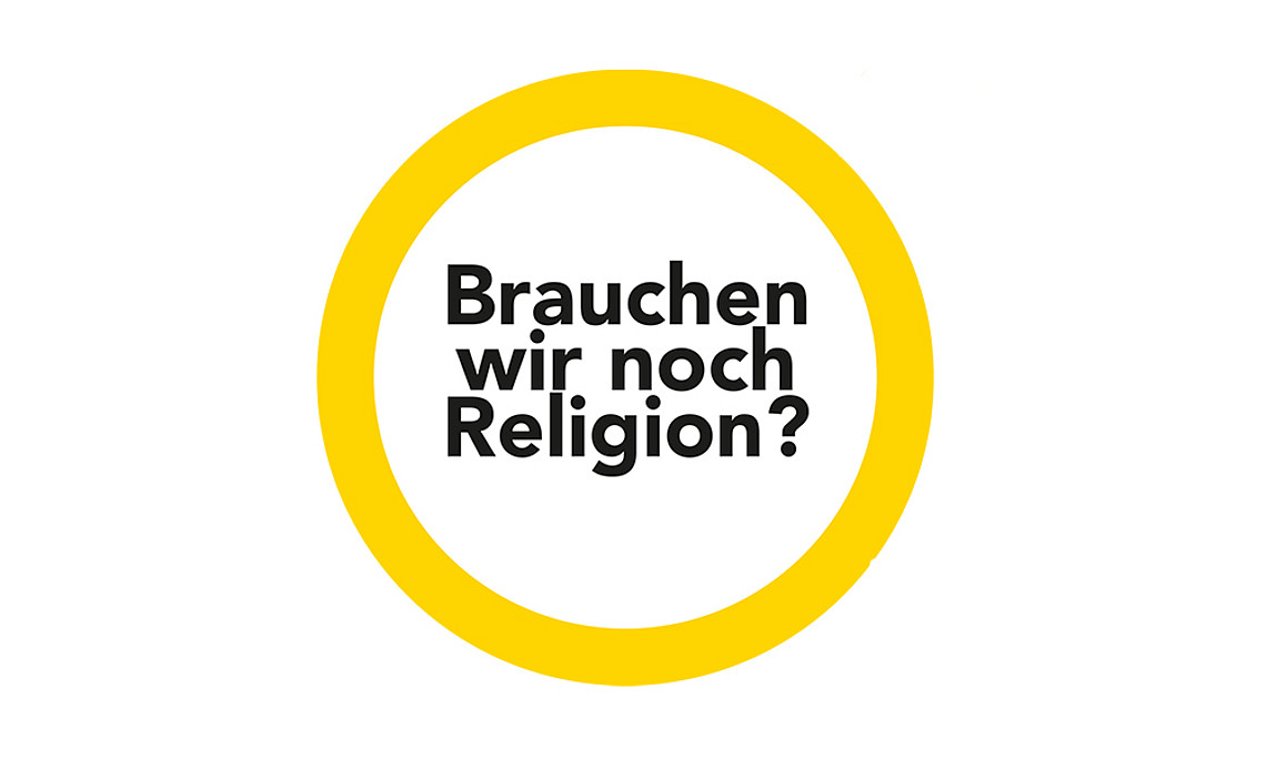 Brauchen wir noch Religion?