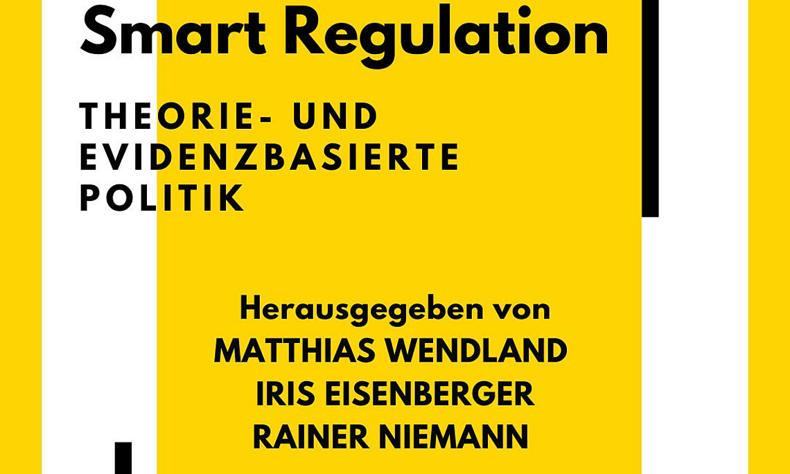 Smart Regulation: Theorie- und evidenzbasierte Politik