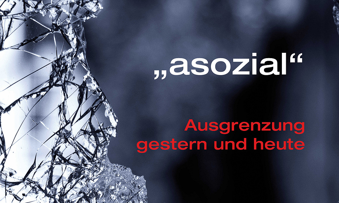 Die Austellung im RESOWI-Zentrum zeigt, wie "Asoziale" im Nationalsozialismus systematisch ausgegrenzt wurden. Foto: Bernadette Dewald.