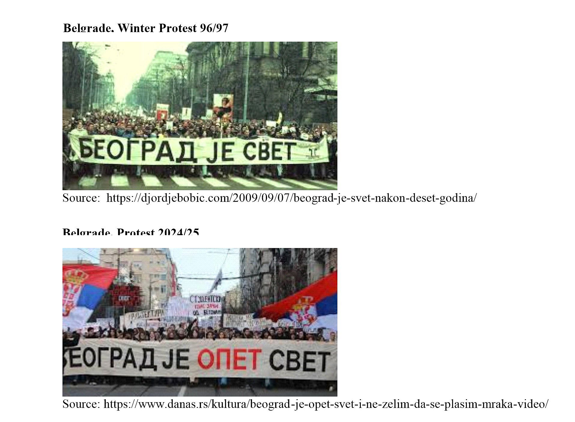 The image is a collage consisting of two photographs placed side by side. Both photos show large crowds of people participating in street demonstrations in Belgrade, Serbia. ©@ Andrijana Lazarevic Belgrade, Winter Protest 96/97 Source: https://djordjebobic.com/2009/09/07/beograd-je-svet-nakon-deset-