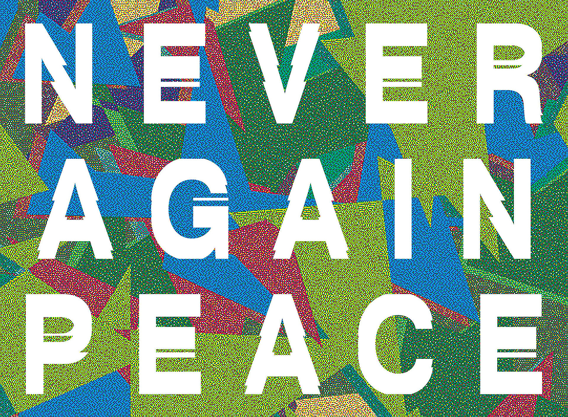 Never Again Peace ©Design: Grupa Ee 