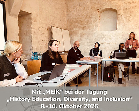 Mit MEIK bei der Tagung History Education, Diversity, and Inclusion 