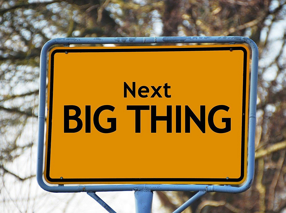 Foto eines Schildes mit der Aufschrift "Next big Thing" ©geralt-pixabay.com
