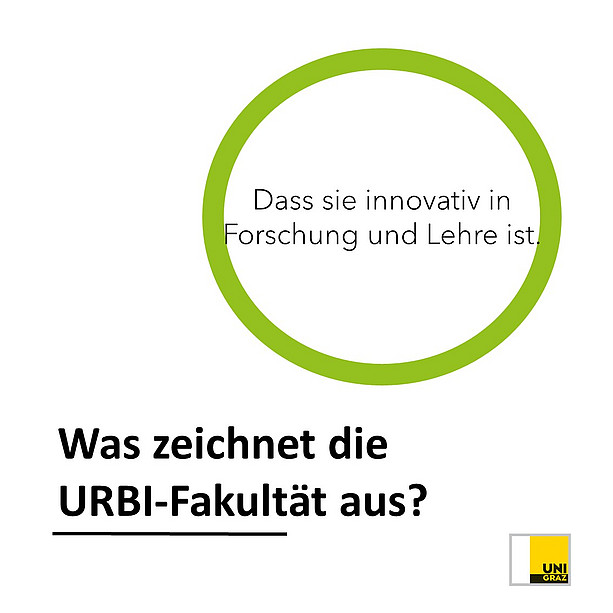 Was zeichnet die Urbi-Fakultät aus? Dass sie innovativ in Forschung und Lehre ist. 
