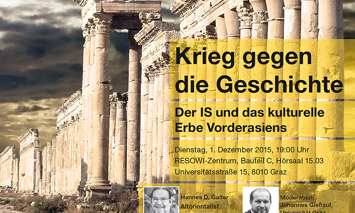 Krieg gegen die Geschichte – der Islamische Staat und das kulturelle Erbe Vorderasiens