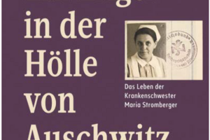 Buchcover_Harald Walser: Ein Engel in der Hölle von Auschwitz. Das Leben der Krankenschwester Maria Stromberger. Falter-Verlag: Wien 2021
