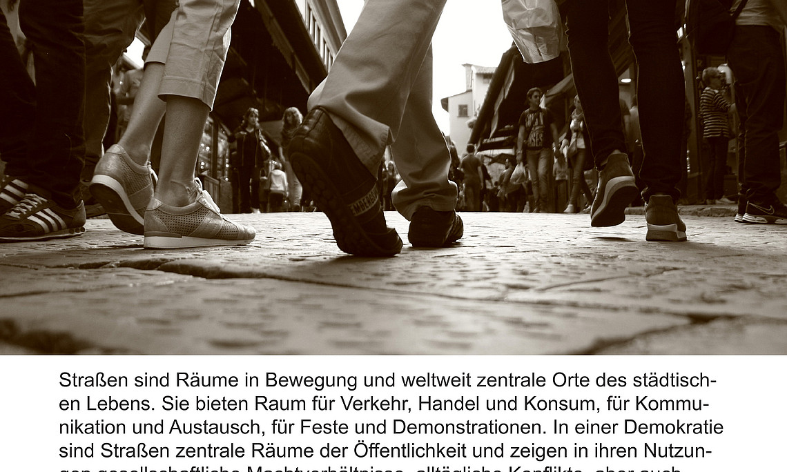 Masterstudienprojekt 2018/19: DIE STRASSE - Ein Stadtraum in Bewegung
