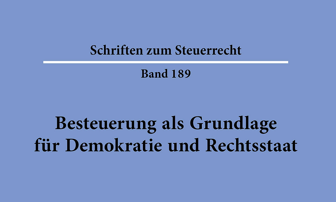 Besteuerung als Grundlage für Demokratie und Rechtsstaat