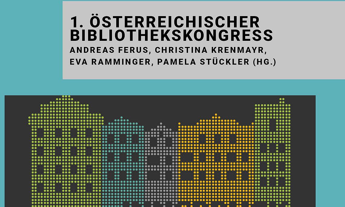 Tagungsband zum 1. Österreichischen Bibliothekskongress