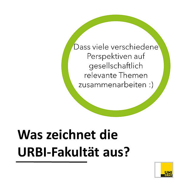 Was zeichnet die Urbi-Fakultät aus? Dass viele verschiedene Perspektiven auf gesellschaftlich relevante Themen zusammenarbeiten. 