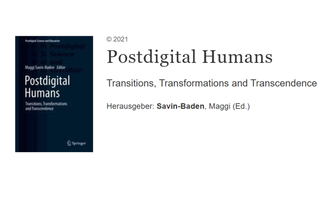 Postdigital Humans:Transitions, Transformations And Transcendence