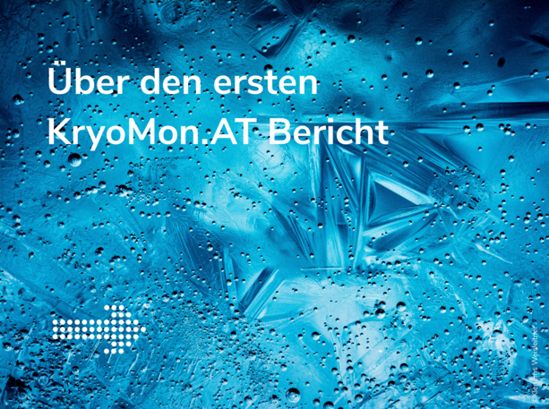 Klicke hier wenn du mehr über den ersten KryoMon.AT Bericht erfahren möchtest 