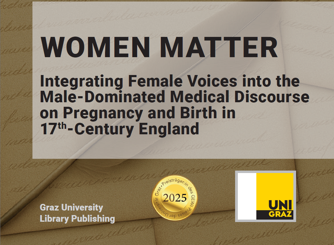 Cover des Bandes "Women Matter: Integrating Female Voices into the Male-Dominated Medical Discourse on Pregnancy and Birth in 17th-Century England ©Grafische Grundkonzeption: Roman Klug, Presse und Kommunikation, Universität Graz Coverbild: Erstellt mit ChatGPT am 23. Mai 20