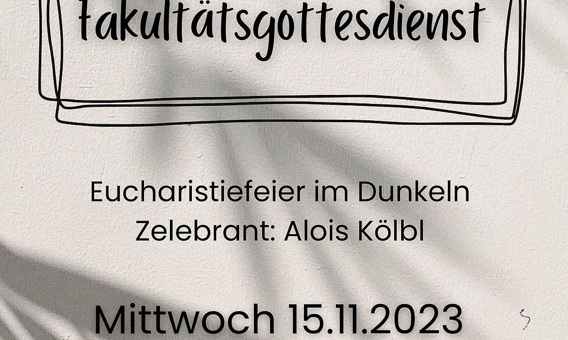 Das ist eine Einladung zum Fakultätsgottesdienst