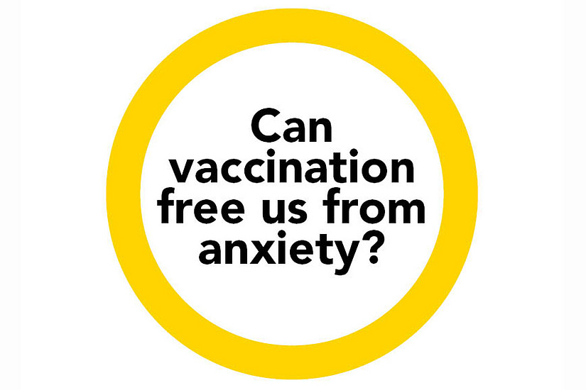 Can vaccination free us from anxiety?