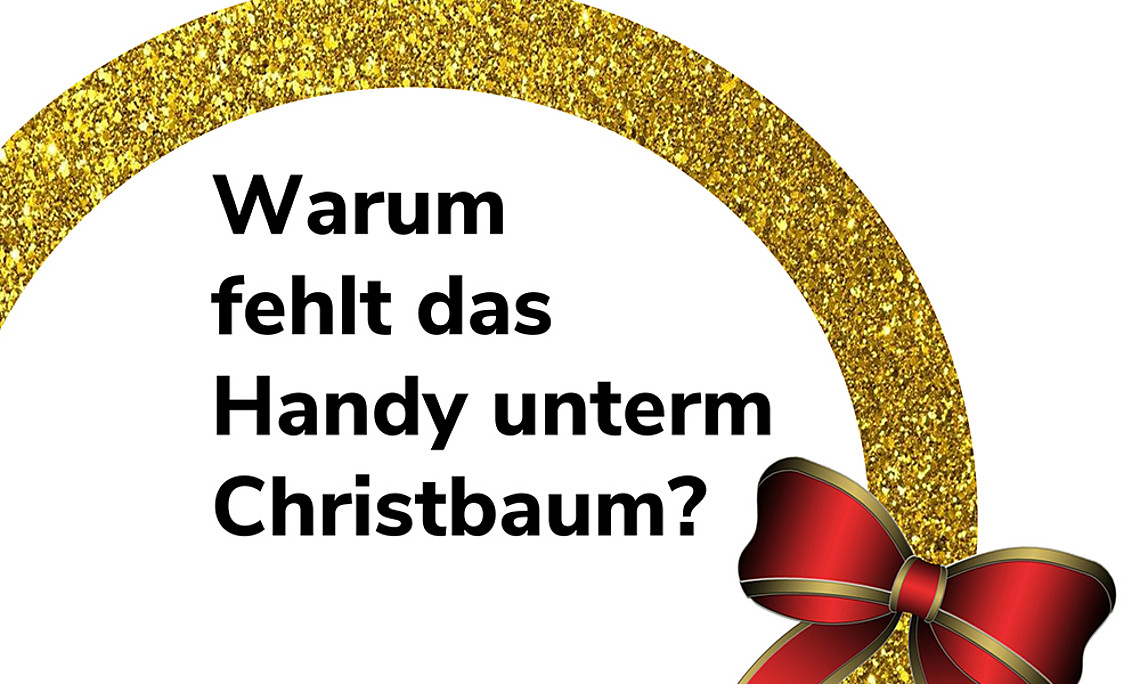 Warum fehlt das Handy unterm Christbaum?