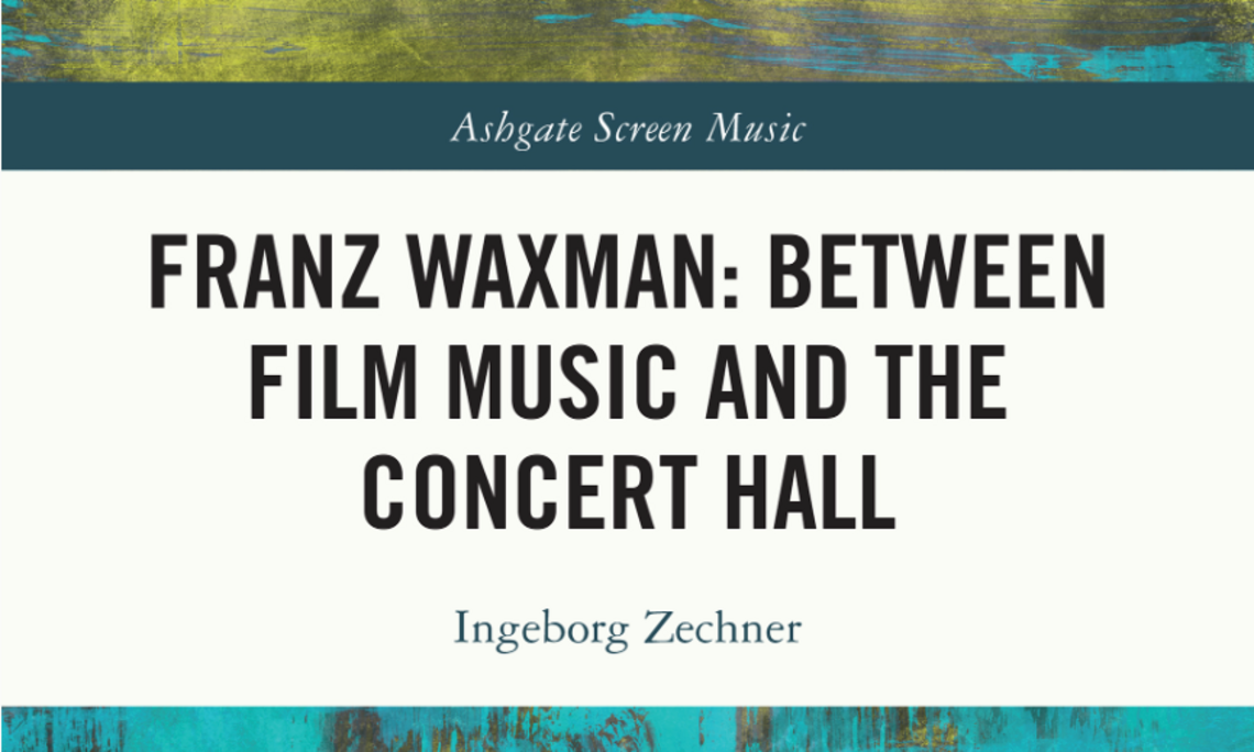 Cover des Buches Franz Waxman: Between Film Music and the Concert Hall