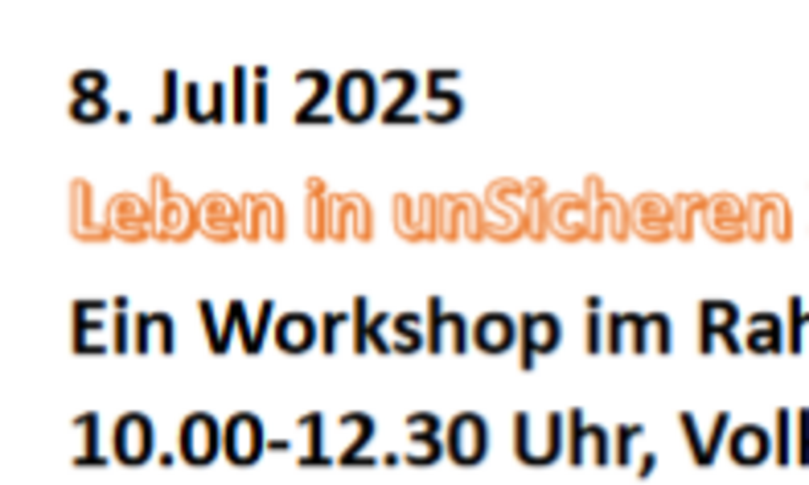 Leben in unSicheren Zeiten Workshop