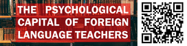 The Psychological Capital of Foreign Language Teachers