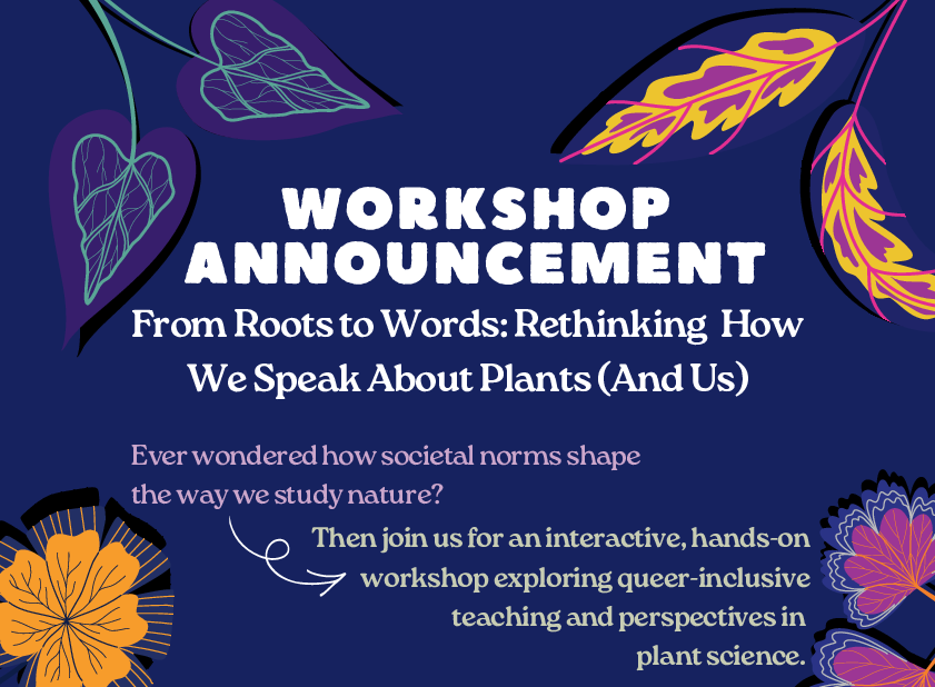 A PDF File announcing the upcoming workshop by queering botany project ©University of Graz / Queering Botany Project, Dr Sarah Bürli
