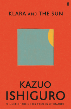 Klara and the Sun Kazuo Ishiguro 