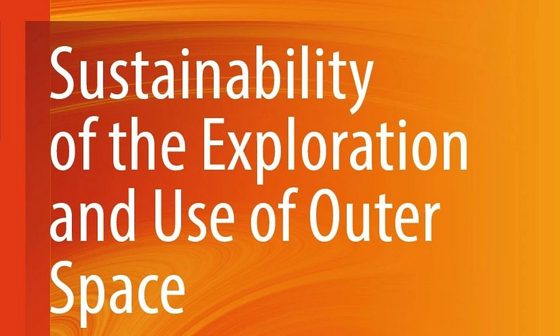 Buchdeckel: Sustainability of the Exploration and Use of Outer Space 