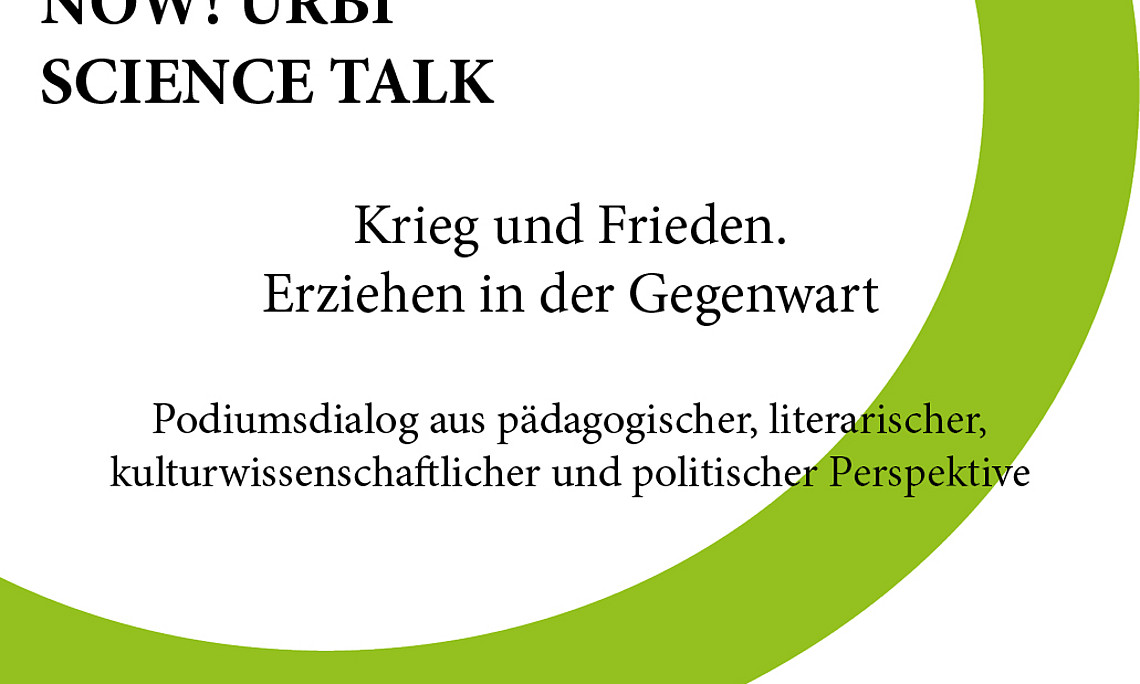 Titelbild: Krieg und Frieden. Erziehen in der Gegenwart. Podiumsdiskussion aus pädagogischer, literarischer, kulturwissenschaftlicher und politischer Perspektive