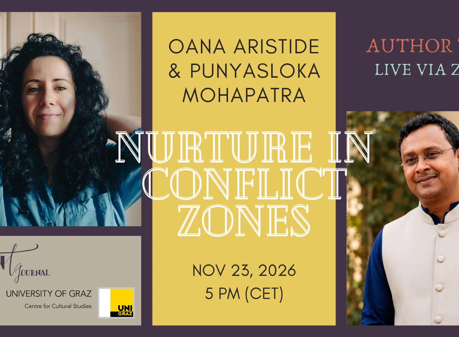Veranstaltungsgrafik zum Autorengespräch „Nurture in Conflict Zones“ mit Oana Aristide und Punyasloka Mohapatra. Die Online-Veranstaltung findet am 23. November 2026 um 17 Uhr (CET) via Zoom statt. ©Lisa Schantl Bilder: Oana Aristide und Punyasloka Mohapatra