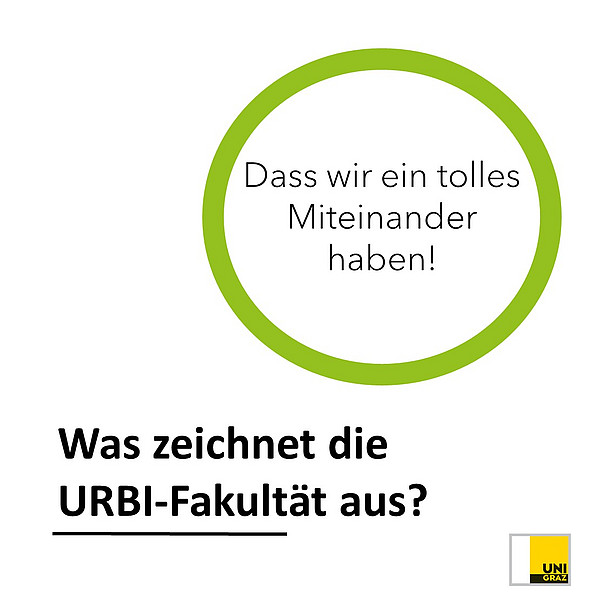 Was zeichnet die URBI-Fakultät aus? Dass wir ein tolles Miteinander haben! 