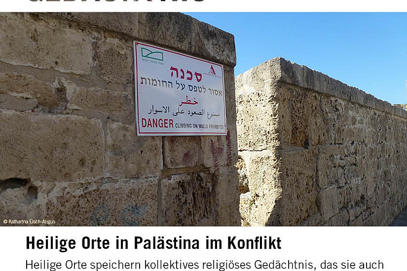 Heilige Orte in Palästina in Konflikt / Foto: Katharina Eisch-Angus