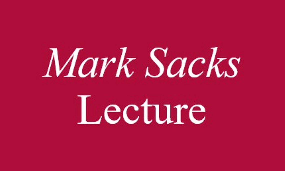 Mark Sacks Lecture