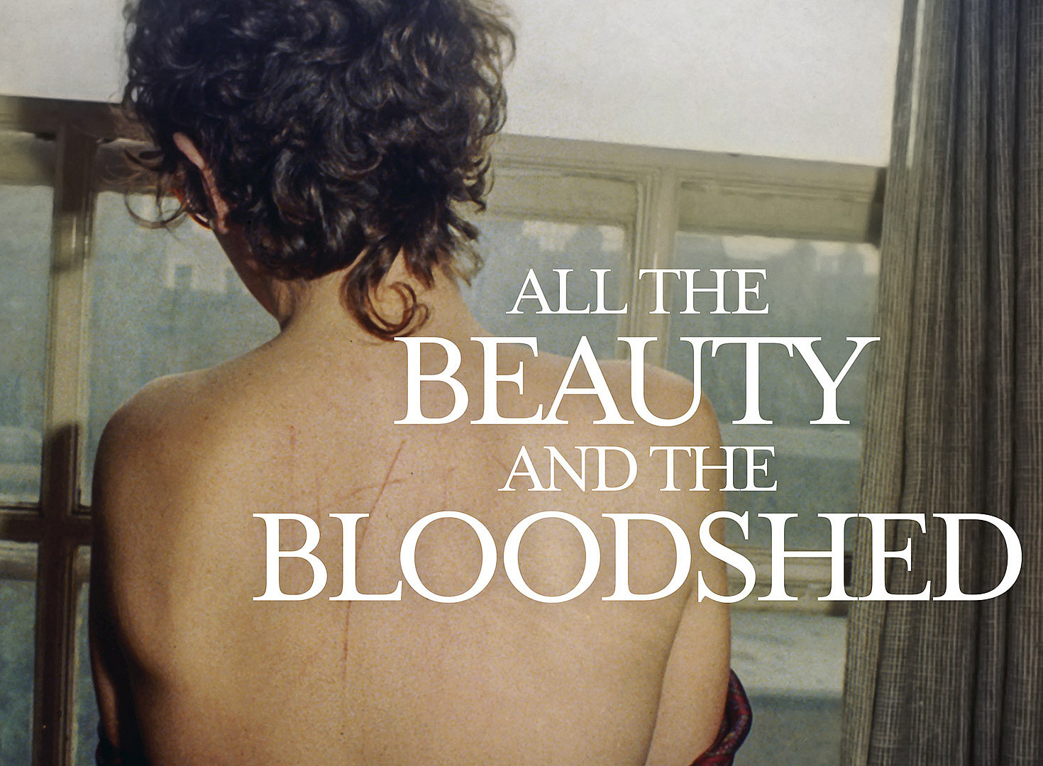 All the beauty and the bloodshed ©Laura Poitras & Nan Goldin