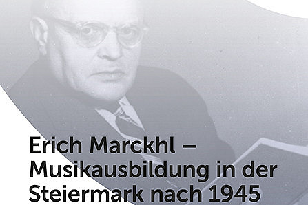 Buchcover Erich Marckhl - Musikausbildung in der Steiermark nach 1945 ©Leykam