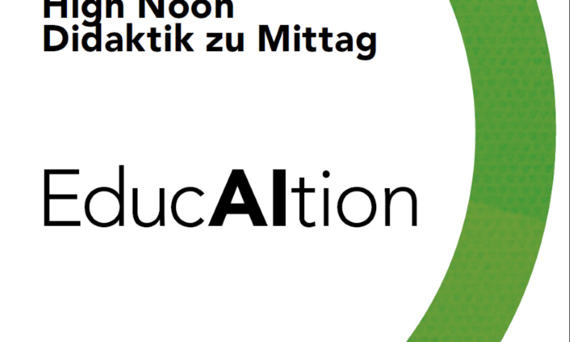 High Noon - Didaktik zu Mittag, EducAItion