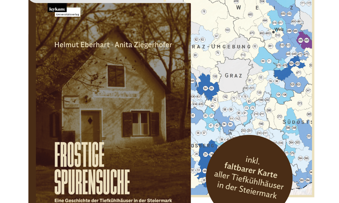 Neuerscheinung: Frostige Spurensuche Eine Geschichte der Tiefkühlhäuser in der Steiermark