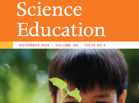 Science Education, November 2024, Volume 108, Issue N°6 