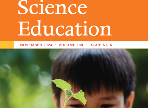 Science Education, November 2024, Volume 108, Issue N°6 