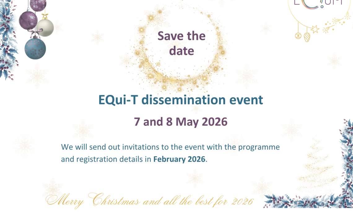 Save the date: EQui-T Abschlussevent am 07. und 08. Mai 2026. Die Einladung wird im Februar 2026 mit dem Programm und den Anmeldeinformationen ausgesendet. Wir wünschen Frohe Weihnachten und ein frohes neues Jahr 2026.