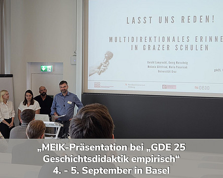 MEIK-Präsentation bei „GDE 25 – Geschichtsdidaktik empirisch in Basel 