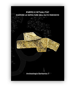 Archeologia Barbarica 7 ist ein Teil der Publikationen rund um The Present Dead ©Francesca Benetti, for SAP Società Archeologica s.r.l.