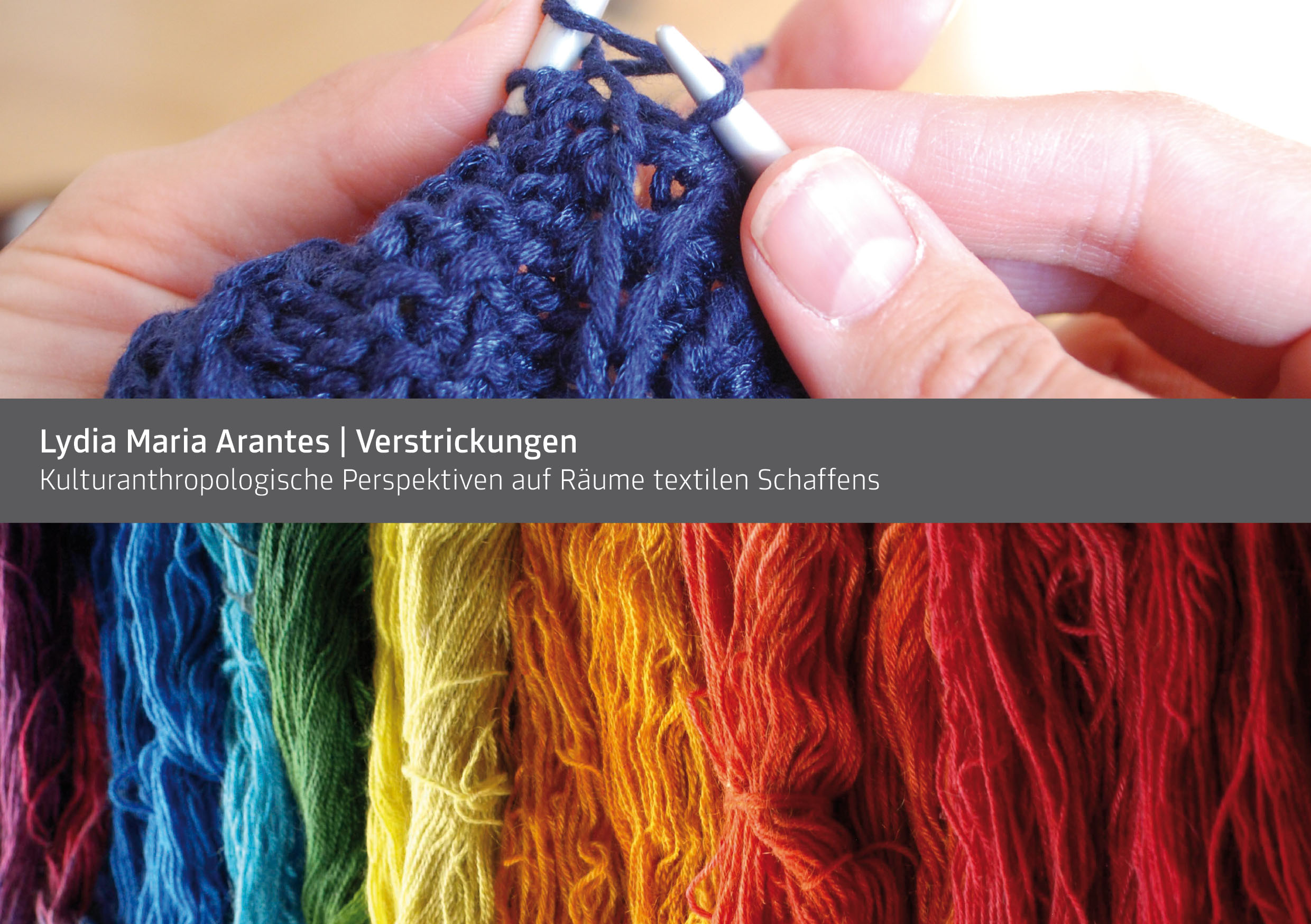 Verstrickungen. Kulturanthropologische Perspektiven auf Räume textilen Schaffens 